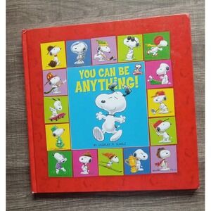 Peanuts: You Can Be‎ Anything! (Kohl's Ed. ) by Charles M. Schulz 2009